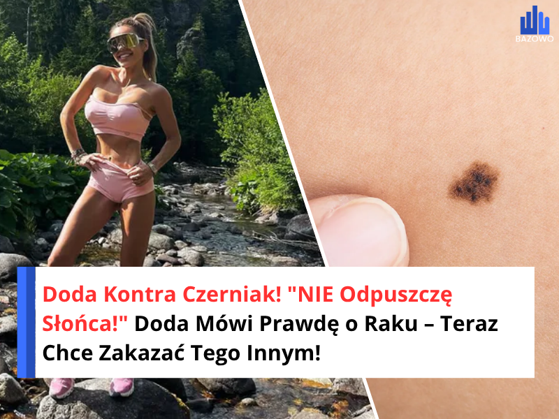 Doda Kontra Czerniak! "NIE Odpuszczę Słońca!" Doda Mówi Prawdę o Raku – Teraz Chce Zakazać Tego Innym!
